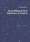 Doce Milagros Que Desafian La Ciencia