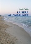 LA SERA ALL'IMBRUNIRE