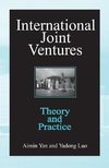 Yan, A: International Joint Ventures: Theory and Practice