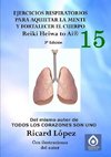 Ejercicios respiratorios para aquietar la mente y fortalecer el cuerpo Reiki Heiwa to Ai ®