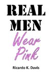 Real Men Wear Pink