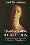 Transforming Aggression