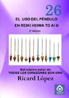 El uso del péndulo en Reiki Heiwa to Ai ®