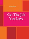 Get the Job You Love Work Book