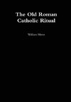 Old Roman Catholic Ritual