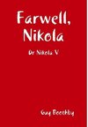 Farwell, Nikola