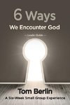 6 Ways We Encounter God