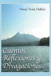 Cuentos, Reflexiones y Divagaciones