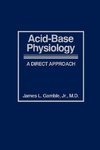 Gamble, J: Acid-Base Physiology