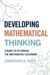 Developing Mathematical Thinking