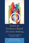 Errors in Evidence-Based Decision Making