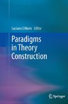 Paradigms in Theory Construction