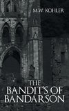 The Bandit's of Bandarson