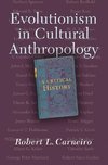 Carneiro, R: Evolutionism In Cultural Anthropology