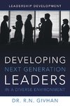 Developing Next Generation Leaders in a Diverse Environment