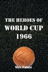 The Heroes of World Cup 1966