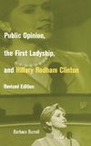 Public Opinion, the First Ladyship, and Hillary Rodham Clinton