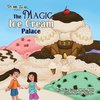 The Magic Ice Cream Palace