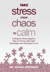 Take Stress from Chaos to Calm