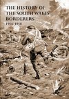 The History of the South Wales Borderers 1914- 1918
