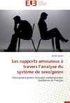 Les rapports amoureux à travers l'analyse du système de sexe/genre