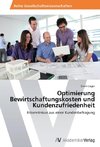 Optimierung Bewirtschaftungskosten und Kundenzufriedenheit