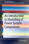 An Introduction to Modelling of Power System Components