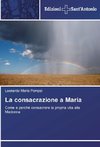 La consacrazione a Maria