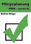 Pflegeplanung MDK - gerecht