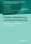 Zwischen Säkularisierung und religiöser Vitalisierung