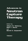 Advances in Neutron Capture Therapy