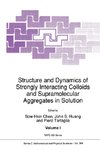 Structure and Dynamics of Strongly Interacting Colloids and Supramolecular Aggregates in Solution