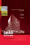 Computer Aided Architectural Design Futures 2001