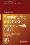 Manufacturing and Service Enterprise with Risks II