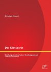 Der Klassenrat: Einübung demokratischer Handlungsweisen im Klassenzimmer