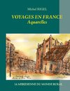 Voyages en France - Aquarelles