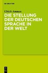 Die Stellung der deutschen Sprache in der Welt