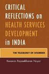 Critical Reflections on Health Services Development in India