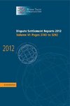 Dispute Settlement Reports 2012: Volume 6, Pages 2743¿3292