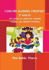 Com Fer Alumnes Creatius? (2 Edicion)