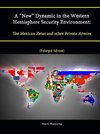 A New Dynamic in the Western Hemisphere Security Environment