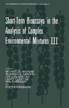 Short-Term Bioassays in the Analysis of Complex Environmental Mixtures III