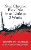 Stop Chronic Back Pain in as Little as 3 Weeks