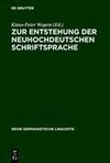 Zur Entstehung der neuhochdeutschen Schriftsprache