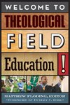 WELCOME TO THEOLOGICAL FIELD EPB