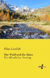 Der Wald und die Alpen