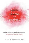 Guilt, Shame, and Anxiety