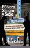 Polvora, Sangre y Sexo