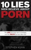 10 Lies Men Believe about Porn