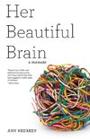 Her Beautiful Brain